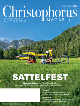 Christophorus Magazin 3/2023 Christophorus Magazin 3/2023 ÖAMTC-Flugrettung