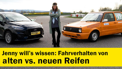 Jenny will's wissen: Fahrverhalten von alten vs. neuen Reifen