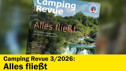 Camping Revue: Alles fließt