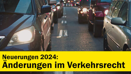 Neuerungen 2024 Verkehrsrecht Neuerungen 2024 Verkehrsrecht